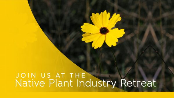 Native Plant Industry Retreat
