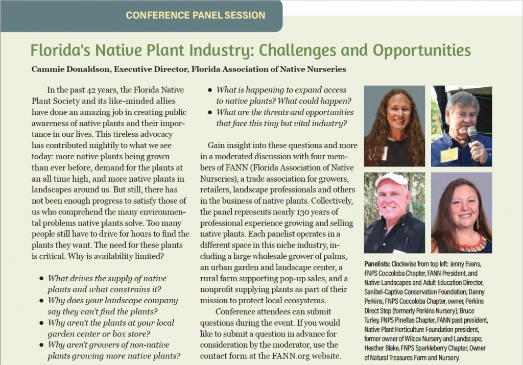 Four FANN members, including president Jenny Evans, are panelists for the "Challenges & Opportunities in the Native Plant Industry" session at the Florida Native Plant Society's upcoming online conference, Saturday, April 29, 2023.